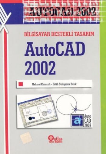 AutoCad 2002 Bilgisayar Destekli Tasarım