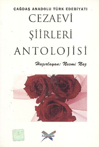 Cezaevi Şiirleri Antolojisi Çağdaş Anadolu Türk Edebiyatı
