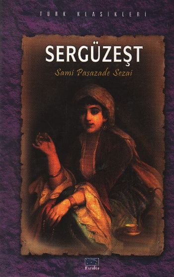 Sergüzeşt 100 Temel Eser Lise