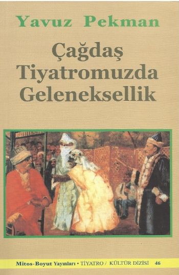 Çağdaş Tiyatromuzda Geleneksellik