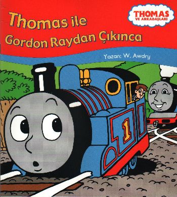 Thomas ve Arkadaşları Thomas ile Gordon Raydan Çıkınca