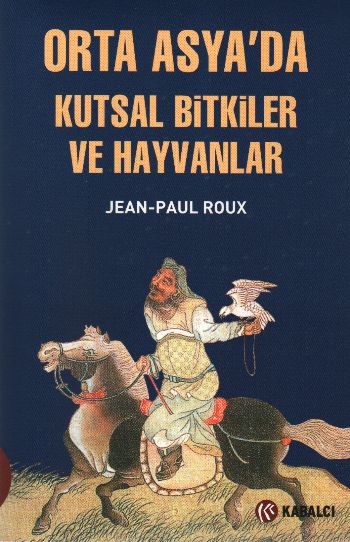 Orta Asyada Kutsal Bitkiler Ve Hayvanlar
