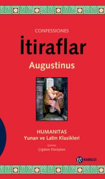 İtiraflar Humanitas Yunan ve Latin Klasikleri