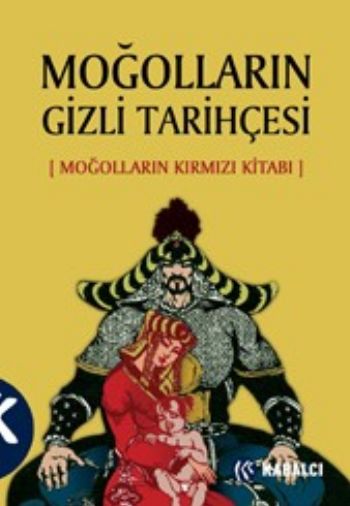 Moğolların Gizli Tarihçesi Moğolların Kırmızı Kitabı
