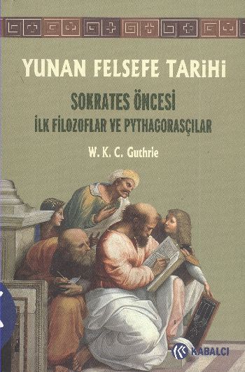 Yunan Felsefe Tarihi I