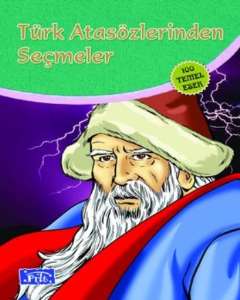 Türk Atasözlerinden Seçmeler 100 Temel Eser İlköğretim