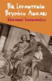 Bir Levantenin Beyoğlu Anıları