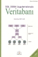 Veritabanı Cilt I Veritabanı Temelleri SQL 2008 Uygulamalarıyla