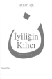 İyiligin Kılıcı Mehdinin Sözleri
