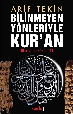 Bilinmeyen Yönleriyle Kuran