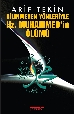 Bilinmeyen Yönleriyle Hz. Muhammedin Ölümü