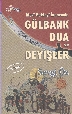 Alevi Bektaşi İnancında Gülbank Dua ve Deyişler