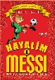 Hayalim Messi 1 Gökte Ararken Evde Buldum