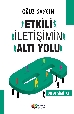 Etkili İletişimin 6 Yolu