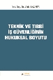 Teknik Ve Tıbbi İş Güvenliğinin Hukuksal Boyutu
