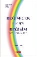 Değişecek İlk Şey Değişim