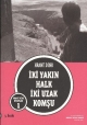 Hrant Dink Kitapları 1 İki Yakın Halk İki Uzak Komşu