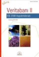 Veritabanı Cilt II SQL 2008 Uygulamalarıyla