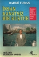 İnsan Kanatsız Bir Kuştur