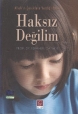 Haksız Değilim Allahın Çocuklara Verdiği Haklar