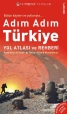 Adım Adım Türkiye Yol Atlası Rehber