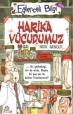 Eğlenceli Bilgi Dünyası 046 Bilim Harika Vücudumuz