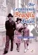 Bir Levantenin Beyoğlu Anıları